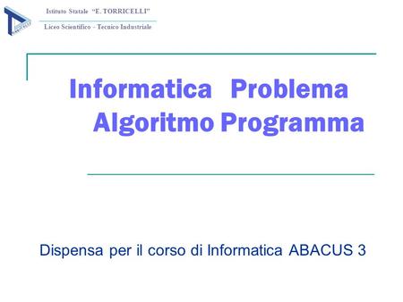 Informatica Problema Algoritmo Programma