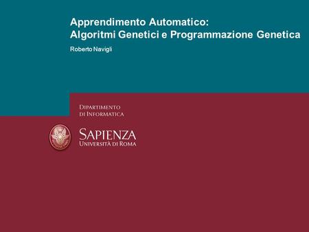 Apprendimento Automatico: Algoritmi Genetici e Programmazione Genetica