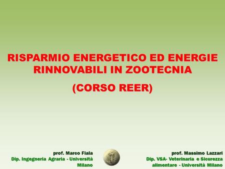 RISPARMIO ENERGETICO ED ENERGIE RINNOVABILI IN ZOOTECNIA