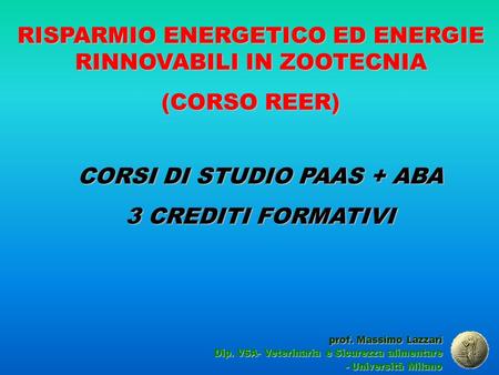 RISPARMIO ENERGETICO ED ENERGIE RINNOVABILI IN ZOOTECNIA (CORSO REER)