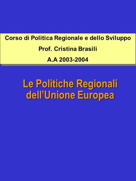 Le Politiche Regionali dell’Unione Europea