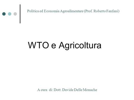 Politica ed Economia Agroalimentare (Prof. Roberto Fanfani)