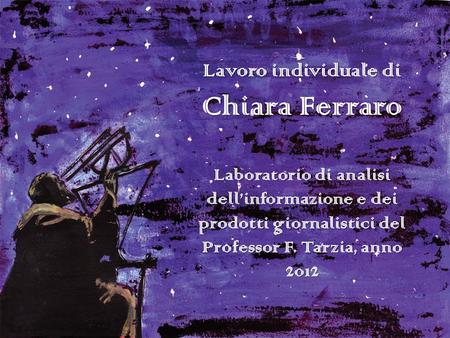 Lavoro individuale di Chiara Ferraro
