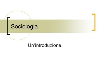Sociologia Un‘introduzione.