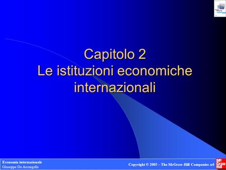 Capitolo 2 Le istituzioni economiche internazionali