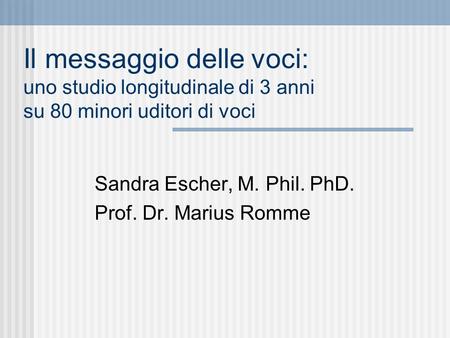 Sandra Escher, M. Phil. PhD. Prof. Dr. Marius Romme