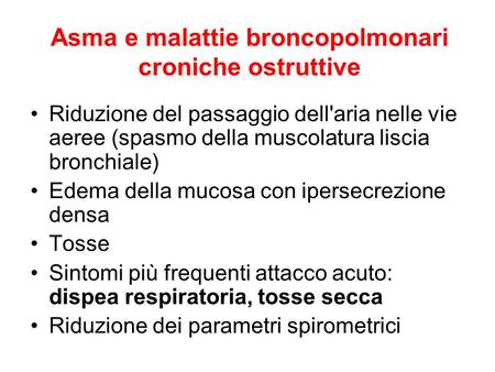 Asma e malattie broncopolmonari croniche ostruttive