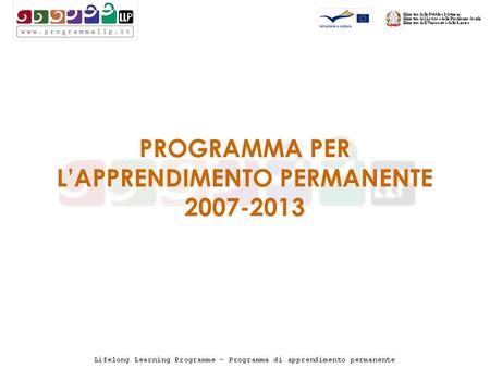 PROGRAMMA PER LAPPRENDIMENTO PERMANENTE 2007-2013.