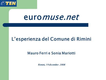 L’esperienza del Comune di Rimini Mauro Ferri e Sonia Mariotti