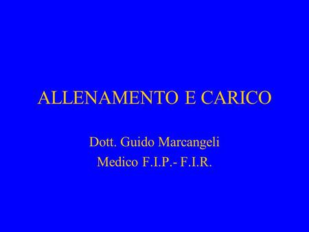 Dott. Guido Marcangeli Medico F.I.P.- F.I.R.