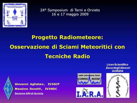 Progetto Radiometeore: Liceo Scientifico Duca degli Abruzzi GORIZIA