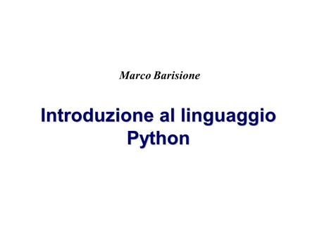 Introduzione al linguaggio Python