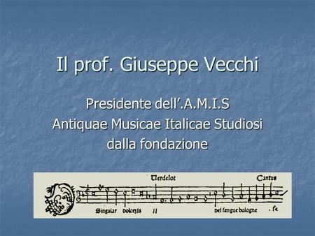 Il prof. Giuseppe Vecchi