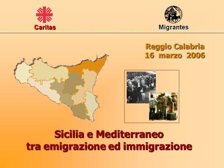 Sicilia e Mediterraneo tra emigrazione ed immigrazione