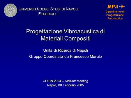 Gruppo Coordinato da Francesco Marulo COFIN 2004 – Kick-off Meeting