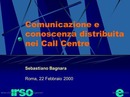 Comunicazione e conoscenza distribuita nei Call Centre