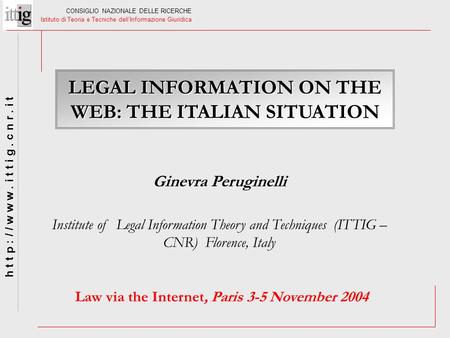 LEGAL INFORMATION ON THE WEB: THE ITALIAN SITUATION