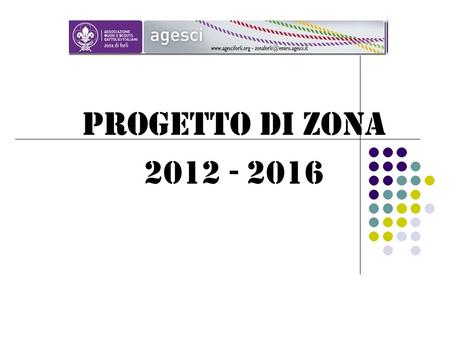PROGETTO DI ZONA 2012 - 2016.