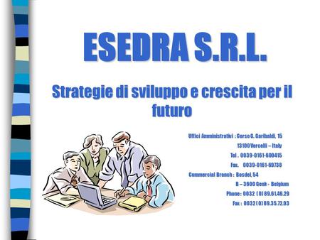 ESEDRA S.R.L. Strategie di sviluppo e crescita per il futuro