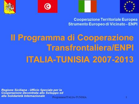 Cooperazione Territoriale Europea Strumento Europeo di Vicinato - ENPI