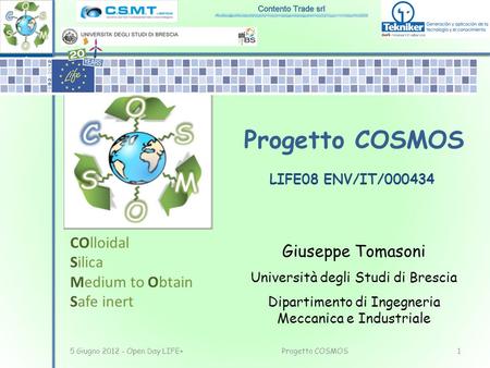 Progetto COSMOS COlloidal Silica Giuseppe Tomasoni Medium to Obtain