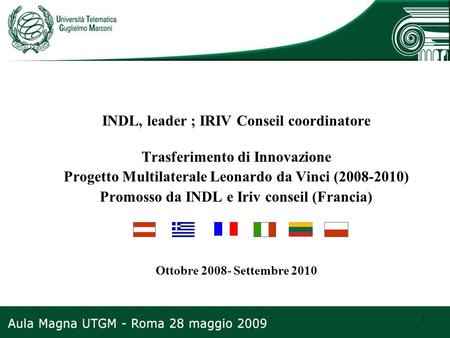 INDL, leader ; IRIV Conseil coordinatore Trasferimento di Innovazione