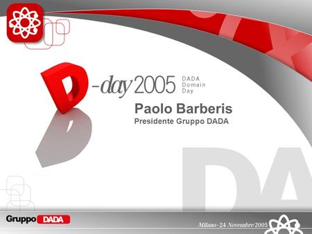 Paolo Barberis Presidente Gruppo DADA