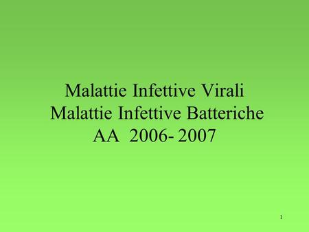 Malattie Infettive Virali Malattie Infettive Batteriche AA