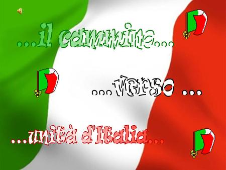 ...il cammino... ...verso ... ...unità d'Italia...