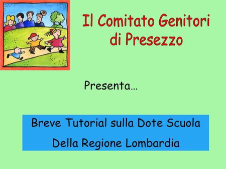 Presenta… Breve Tutorial sulla Dote Scuola Della Regione Lombardia.