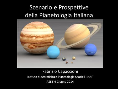 Scenario e Prospettive della Planetologia Italiana