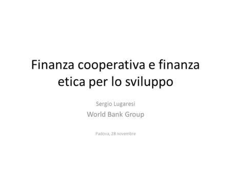 Finanza cooperativa e finanza etica per lo sviluppo