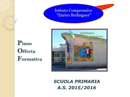 Piano Offerta Formativa SCUOLA PRIMARIA A.S. 2015/2016