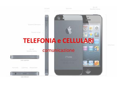 TELEFONIA e CELLULARI comunicazione.