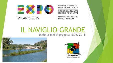 Dalle origini al progetto EXPO 2015