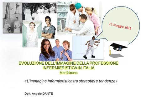 EVOLUZIONE DELL’IMMAGINE DELLA PROFESSIONE INFERMIERISTICA IN ITALIA