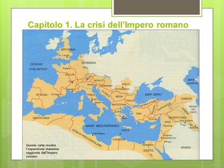 Capitolo 1. La crisi dell’Impero romano