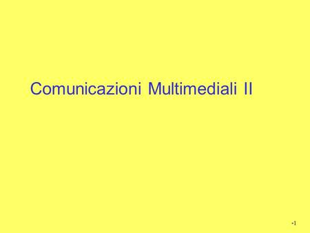 Comunicazioni Multimediali II