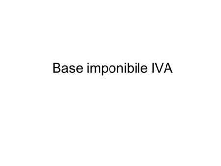 Base imponibile IVA.
