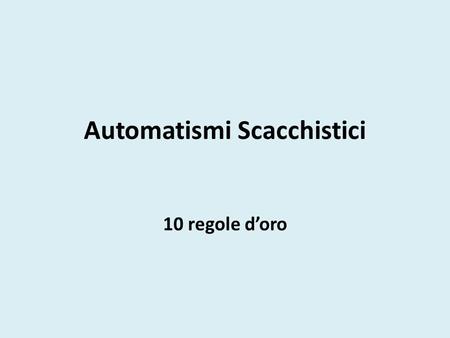 Automatismi Scacchistici