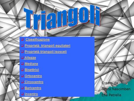 Triangoli Classificazione Proprietà triangoli equilateri