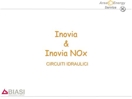 Inovia & Inovia NOx CIRCUITI IDRAULICI