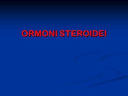 Ormoni steroidei ppt