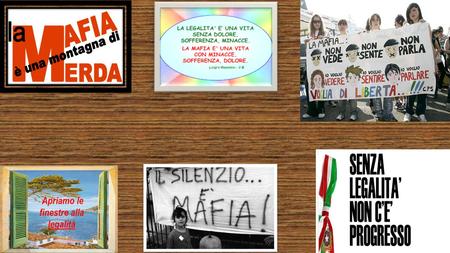 Cos'è LA MAFIA?? La mafia è una associazione clandestina tipica dell’Italia meridionale e soprattutto della Sicilia, fra persone che si organizzano per.