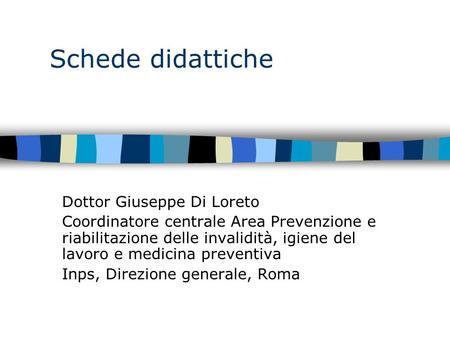 Schede didattiche Dottor Giuseppe Di Loreto