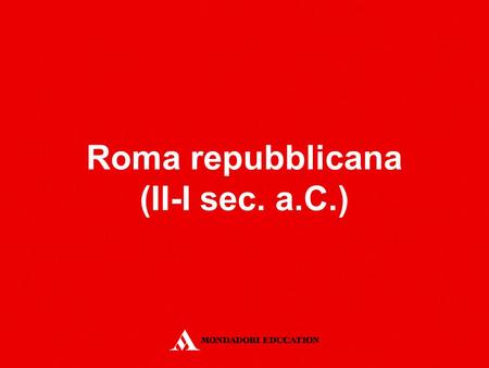 Roma repubblicana (II-I sec. a.C.)