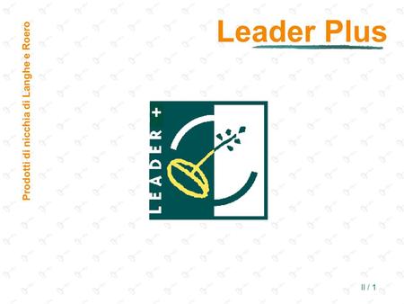 Leader Plus Prodotti di nicchia di Langhe e Roero +