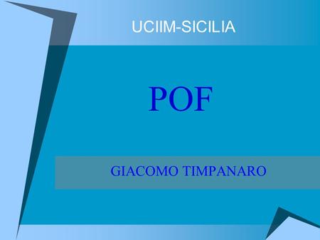 UCIIM-SICILIA POF GIACOMO TIMPANARO.