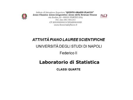 ATTIVITÀ PIANO LAUREE SCIENTIFICHE Laboratorio di Statistica