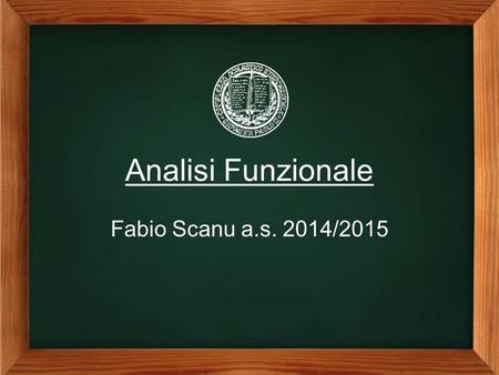 Analisi Funzionale Fabio Scanu a.s. 2014/2015.